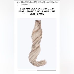 BELLAMI SILK SEAM 240G 22"
PEARL BLONDE HIGHLIGHT HAIR
EXTENSIONS